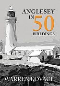 Anglesey in 50 Buildings